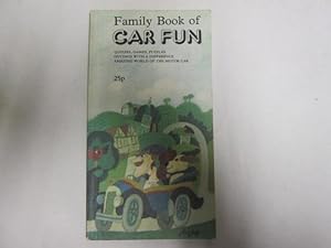 Bild des Verkufers fr Family Book of Car Fun zum Verkauf von Goldstone Rare Books