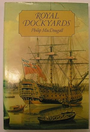 Seller image for ROYAL DOCKYARDS for sale by GREENSLEEVES BOOKS