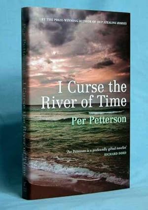 Seller image for I Curse the River of Time (Signed, Limited UK Edition) for sale by McInBooks, IOBA