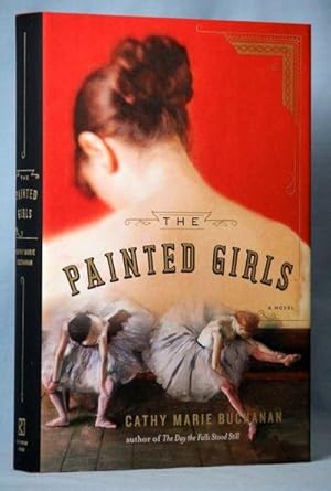Seller image for The Painted Girls: A Novel for sale by McInBooks, IOBA
