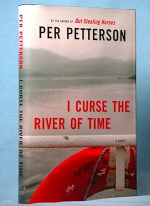 Seller image for I Curse the River of Time: A Novel (Signed) for sale by McInBooks, IOBA