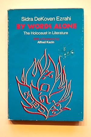 Seller image for By Words Alone: The Holocaust in Literature for sale by North Star Rare Books & Manuscripts