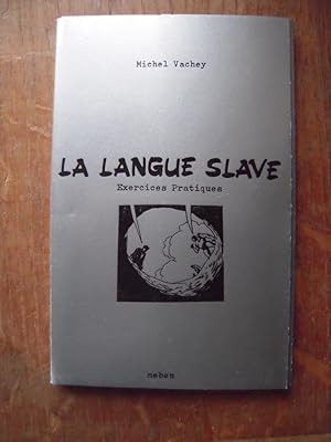 Image du vendeur pour La langue slave exercices pratiques mis en vente par Librairie des Possibles