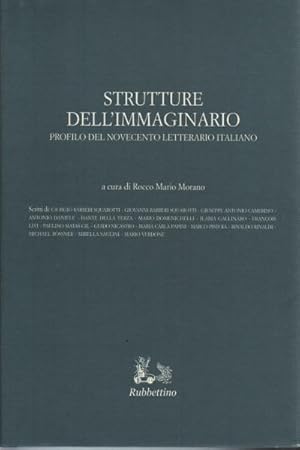 Seller image for Strutture dell'immaginario Profilo del Novecento letterario italiano for sale by Di Mano in Mano Soc. Coop