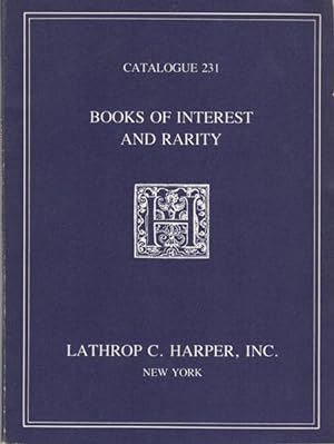 Image du vendeur pour Books of Interest and Rarity including Incunabula, Latin and North Americana, Illustrated Books, Uncommon Imprints. Catalogue 231 mis en vente par Kaaterskill Books, ABAA/ILAB