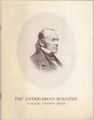 Imagen del vendedor de The Antiquarian Scientist. Antiquarian Science and Medicine Books and Instruments. Catalog 27. Winter 1996 a la venta por Kaaterskill Books, ABAA/ILAB