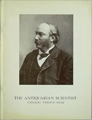 Imagen del vendedor de The Antiquarian Scientist. Antiquarian Science and Medicine Books and Instruments. Catalog 29. Winter 1998 a la venta por Kaaterskill Books, ABAA/ILAB