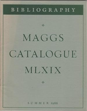 Bild des Verkufers fr Bibliography. Maggs Catalogue MLXIX. Summer 1986 zum Verkauf von Kaaterskill Books, ABAA/ILAB