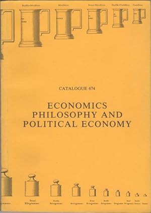 Bild des Verkufers fr Economics Philosophy and Political Economy. Catalogue 674 zum Verkauf von Kaaterskill Books, ABAA/ILAB