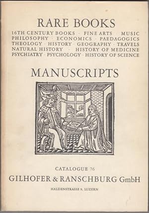 Seller image for Rare Books. 16th Century Books - Fine Arts - Music - Philosphy - Economics - Paedagogics - Theology - History - Geography - Travels - Natural History - History of Medicine - Psychiatry - Pscyhology - History of Science. Catalogue 76 for sale by Kaaterskill Books, ABAA/ILAB