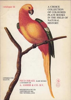 Immagine del venditore per A Choice Collection of Coloured Plate Books in the Field of Natural History. Catalogue 16 venduto da Kaaterskill Books, ABAA/ILAB