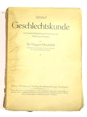 Geschlechtskunde auf Grund dreißigjähriger Forschung und Erfahrung bearbeitet. Lieferung I bis XXII