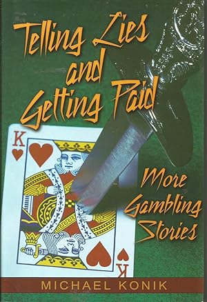 Telling Lies and Getting Paid: More Gambling Stories