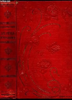 Seller image for LES FETES REPUBLICAINES - DEPUIS 1789 JUSQU'A NOS JOURS for sale by Le-Livre