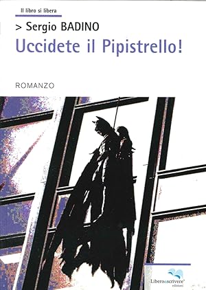Image du vendeur pour Uccidete il pipistrello! mis en vente par Libro Co. Italia Srl