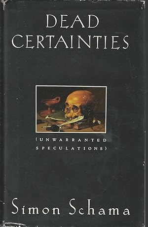 Image du vendeur pour Dead Certainties: Unwarranted Speculations mis en vente par Dorley House Books, Inc.