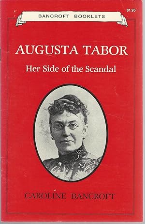 Image du vendeur pour Augusta Tabor: Her Side of the Scandal mis en vente par Dorley House Books, Inc.