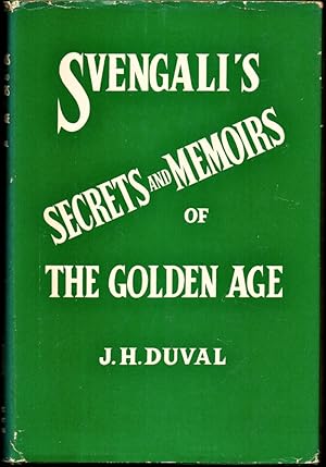 Svengali's Secrets and Memories of the Golden Age