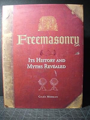 Bild des Verkufers fr Freemasonry: Its history and Myths Revealed zum Verkauf von Encore Books