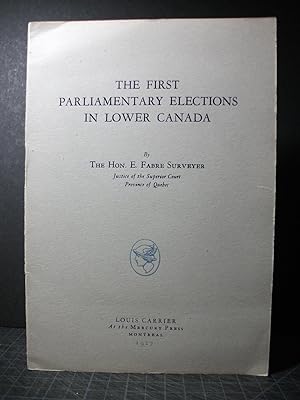 Seller image for The First Parliamentary Elections In Lower Canada for sale by Encore Books