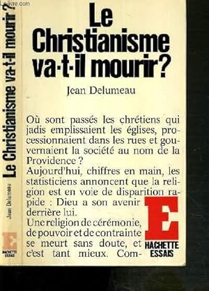 Bild des Verkufers fr LE CHRISTIANISME VA-T-IL MOURIR ? zum Verkauf von Le-Livre