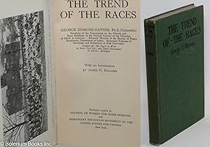 The trend of the races; with an introduction by James H. Dillard