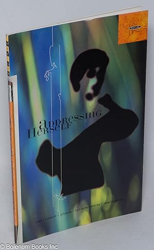 Seller image for Addressing herself; February 2 - March 5, 1994 for sale by Bolerium Books Inc.