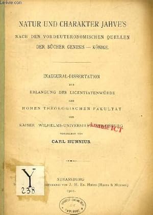 Seller image for NATUR UND CHARAKTER JAHVE'S NACH DEN VORDEUTERONOMISCHEN QUELLEN DER BCHER GENESIS - KNIGE (INAUGURAL-DISSERTATION) for sale by Le-Livre