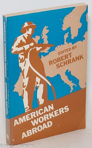 Imagen del vendedor de American workers abroad, a report to the Ford Foundation a la venta por Bolerium Books Inc.