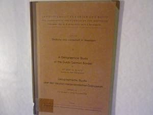 Seller image for A Geographical Study of the Dutch-German Border. Geographische Studie ber den deutsch-niederlndischen Grenzsaum. Landeskundliche Karten und Hefte Reihe Siedlung und Landschaft in Westfalen Band 3. for sale by Antiquariat Bookfarm