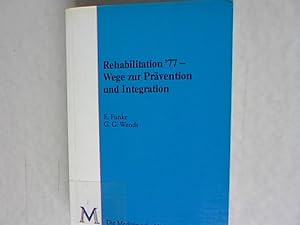 Seller image for Rehabilitation '77 : Wege zur Prvention und Integration. for sale by Antiquariat Bookfarm