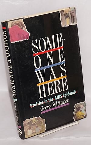 Imagen del vendedor de Someone Was Here: profiles in the AIDS epidemic a la venta por Bolerium Books Inc.