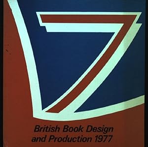 Seller image for British Book Design and Production 1977: Exhibition Catalogue for sale by books4less (Versandantiquariat Petra Gros GmbH & Co. KG)