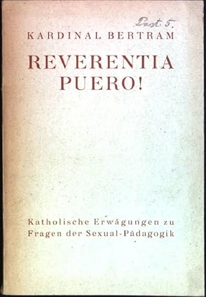 Image du vendeur pour Peverentia Puero! Katholische Erwgungen zu Fragen der Sexual-Pdagogik mis en vente par books4less (Versandantiquariat Petra Gros GmbH & Co. KG)