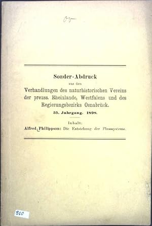 Seller image for Die Entstehung der Flusssysteme; Sonder-Abdruck aus den Verhandlugne des naturhistorischen Vereins der preuss. Rheinlande, Westfalens und des Regierungsbezirks Osnabrck; 55. Jg. 1898; for sale by books4less (Versandantiquariat Petra Gros GmbH & Co. KG)