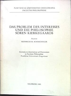 Seller image for Das Problem des Interesses und die Philosophie Sren Kierkegaards; Pontificia Universitas Gregoriana; for sale by books4less (Versandantiquariat Petra Gros GmbH & Co. KG)