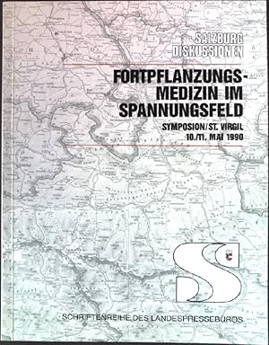 Seller image for Fortpflanzungsmedizin im Spannungsfeld : Symposion, St. Virgil, 10./11. Mai 1990. Schriftenreihe des Landespressebros. Serie: Salzburg Diskussionen. Band 13. for sale by books4less (Versandantiquariat Petra Gros GmbH & Co. KG)