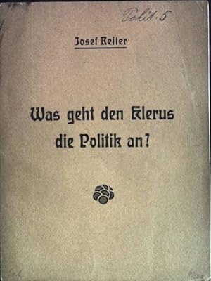 Imagen del vendedor de Was geht den Klerus die Politik an? a la venta por books4less (Versandantiquariat Petra Gros GmbH & Co. KG)