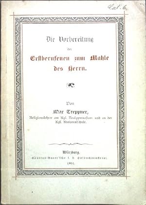 Bild des Verkufers fr Die Vorbereitung der Erstberufenen zum Mahle des Herrn; zum Verkauf von books4less (Versandantiquariat Petra Gros GmbH & Co. KG)