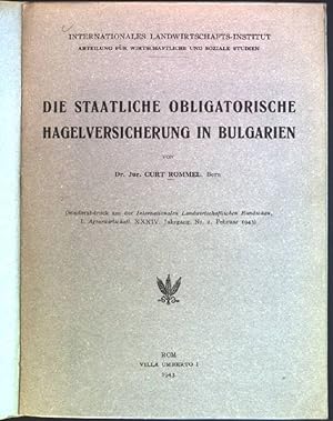 Bild des Verkufers fr Die staatliche obligatorische Hagelversicherung in Bulgarien Sonderabdruck aus der "Internationalen Landwirtschaftlichen Rundschau", I. Agrariwrtschaft, XXXIV. Jahrgang, Nr. 2 zum Verkauf von books4less (Versandantiquariat Petra Gros GmbH & Co. KG)