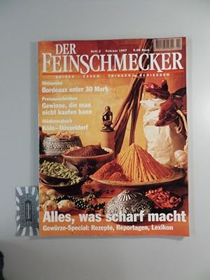 Bild des Verkufers fr Der Feinschmecker : Reisen - Essen - Trinken - Geniessen : Heft 2 Februar 1997. Alles, was scharf macht : Gewrze-Special: Rezepte, Reportagen, Lexikon. zum Verkauf von Druckwaren Antiquariat