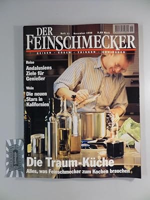 Bild des Verkufers fr Der Feinschmecker : Reisen - Essen - Trinken - Geniessen : Heft 11 November 1996. Die Traum-Kche - Alles, was Feinschmecker zum Kochen brauchen. zum Verkauf von Druckwaren Antiquariat