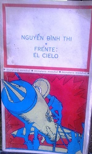 Imagen del vendedor de Frente el cielo. Apndice de Madeleine Riffaud a la venta por Librera Monte Sarmiento