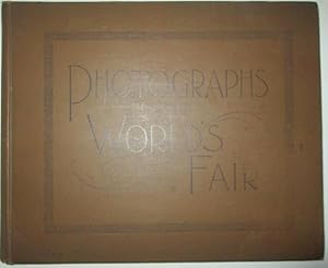 Photographs of the World's Fair. An elaborate collection of photographs of the buildings, grounds...