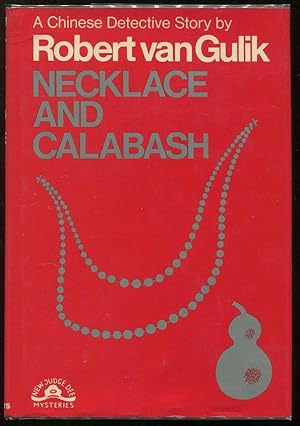 Seller image for Necklace and Calabash; A Chinese Detective Story for sale by Evening Star Books, ABAA/ILAB