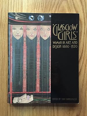 Seller image for Glasgow Girls: Women in Art and Design, 1880-1920 for sale by Setanta Books