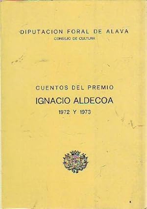 CUENTOS DEL PREMIO IGNACIO ALDECOA 1972 Y 1973.