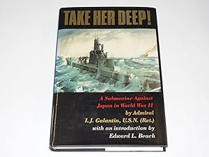 Bild des Verkufers fr Take Her Deep : A Submarine Against Japan In World War Two zum Verkauf von Simon Lewis Transport Books