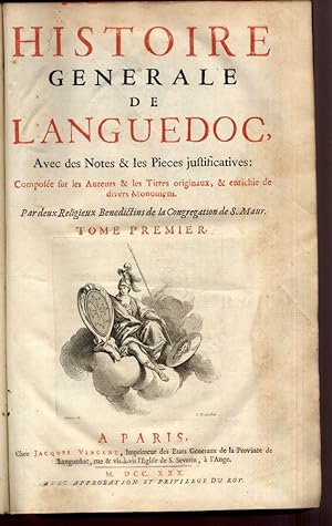 Histoire Generale de Languedoc Avec des Notes & les Pieces Justificatives