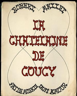 Image du vendeur pour La Chatelaine de Coucy: Ou, Pas de Morale Sans Amour mis en vente par Pazzo Books